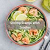 Shrimp Scampi With Zoodles