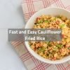 Easy Cauliflower Fried Rice