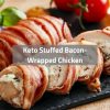 Keto Stuffed Bacon-Wrapped Chicken