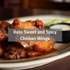 Keto Sweet and Spicy Chicken Wings