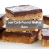 Low Carb Peanut Butter Bars